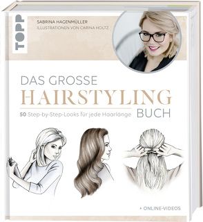 Das große Hairstyling-Buch von Hagenmüller,  Sabrina