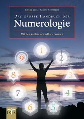 Das große Handbuch der Numerologie von Schieferle,  Sabine, Wüst,  Editha