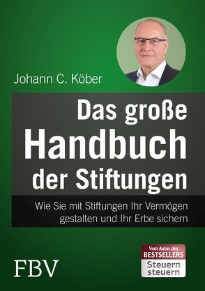 Das große Handbuch der Stiftungen von Köber,  Johann C.