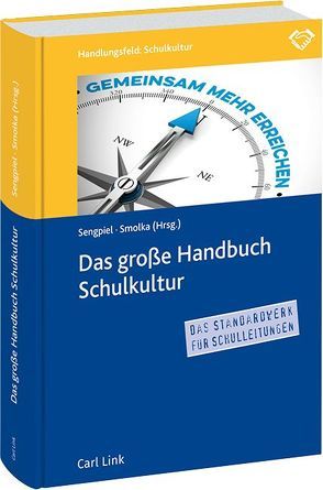 Das große Handbuch Schulkultur von Sengpiel,  Jutta, Smolka,  Dieter