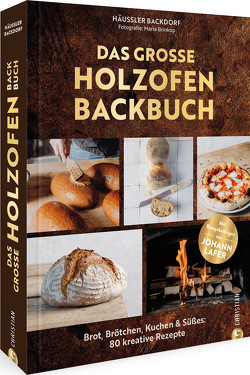 Das große Holzofen-Backbuch von Backdorf,  Häussler, Brinkop,  Maria