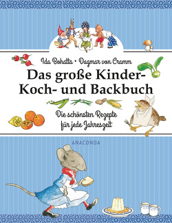 Das große Kinder-Koch- und Backbuch von Bohatta,  Ida, Cramm,  Dagmar von