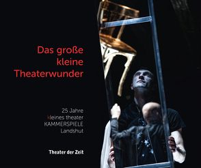 Das große kleine Theaterwunder von Leibold,  Christoph