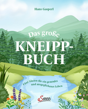 Das große Kneipp-Buch von Gasperl,  Hans, Jillich,  Georg, Webersberger,  Regina