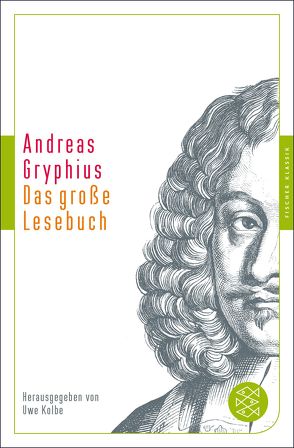 Das große Lesebuch von Gryphius,  Andreas, Kolbe,  Uwe
