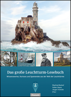 Das große Leuchtturm-Lesebuch von Benhof,  Manfred, Heyse,  Volker, Tronicke,  Jürgen