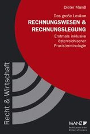 Das große Lexikon Rechnungs- wesen & Rechnungslegung von Mandl,  Dieter