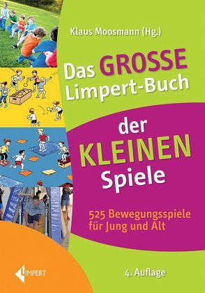 Das große Limpert-Buch der Kleinen Spiele von Moosmann,  Klaus