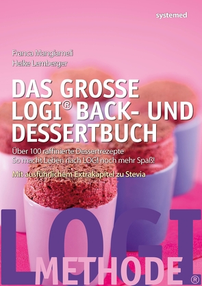 Das große LOGI Back- und Dessertbuch von Lemberger,  Heike, Mangiameli,  Franca