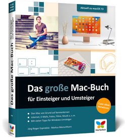 Das große Mac-Buch für Einsteiger und Umsteiger von Menschhorn,  Markus, Rieger Espindola,  Jörg