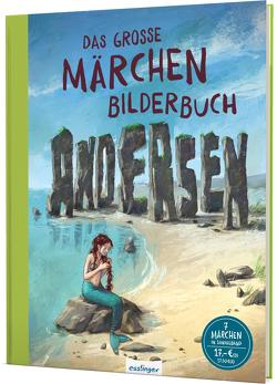 Das große Märchenbilderbuch Andersen von Andersen,  Hans Christian, Bayer,  Michael, Blei-Hoch,  Claudia, Dreis,  Stella, Haas,  Cornelia, Hansen,  Christiane, Hardt,  Iris, Jakobs,  Günther, Stuhrmann,  Jochen