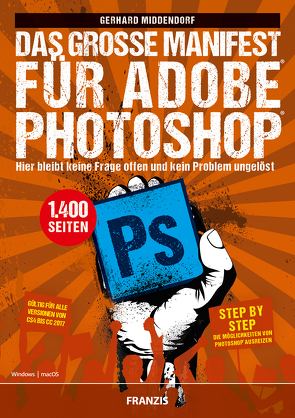 Das große Manifest für Adobe Photoshop von Middendorf,  Gerhard