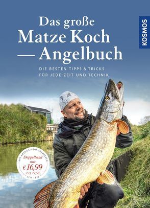 Das große Matze Koch Angelbuch von Koch,  Matze