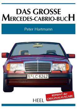 Das große Mercedes-Cabrio-Buch von Hartmann,  Peter