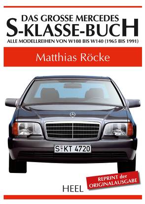 Das große Mercedes-S-Klasse-Buch von Röcke,  Matthias