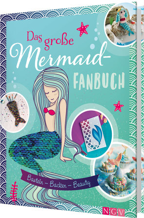 Das große Mermaid-Fanbuch von Daniela Herring, Dr. Claudia Lainka, Nina Engels, Sam Lavender, Simone Filipowsky, Susanka Brückner
