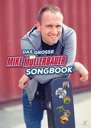 Das große Mike Müllerbauer Songbook von Müllerbauer,  Mike