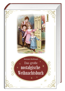 Das große nostalgische Weihnachtsbuch von Maulhaupt,  Hermann
