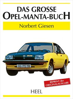 Das große Opel-Manta-Buch von Giesen,  Norbert, Norbert Giesen