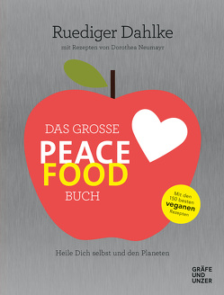 Das große Peace Food-Buch von Dahlke,  Ruediger