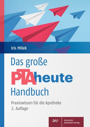 Das große PTAheute-Handbuch von Apperger,  Claudia, Bauer,  Silke, Bergner,  Annina, Eckard,  Stefanie, Elshoff,  Katrin, Emde,  Birgit, Emmrich,  Peter, Gröber,  Uwe, Häußermann,  Klaus, Hinneburg,  Iris, Hohlfeld,  Marianne, Leitritz,  Franziska, Lüdecke,  Annette, Mayer,  Alexandra, Milek,  Iris, Müller-Bohn,  Thomas, Schlesinger,  Nicole, Scholz,  Gisela, Schulz,  Angela, Tetzner,  Heide, Weber,  Christiane, Wiesenauer,  Markus, Winterhagen,  Ines, Ziegler,  Andreas Siegfried