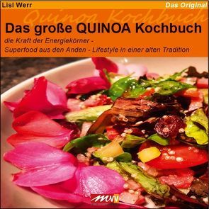 Das große QUINOA Kochbuch von Werr,  Lisl