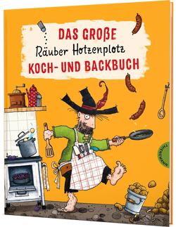 Das große Räuber Hotzenplotz Koch- und Backbuch von Deges,  Pia, Preussler,  Otfried, Ruderer,  Michael, Saleina,  Thorsten