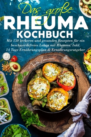 Das große Rheuma Kochbuch von Zimmermann,  Frieda
