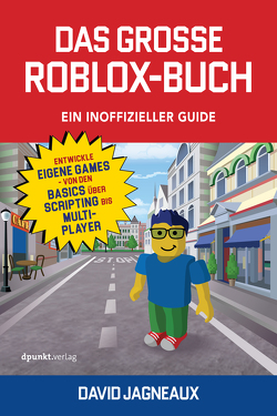 Das große Roblox-Buch – ein inoffizieller Guide von Jagneaux,  David, Schmithäuser,  Michael