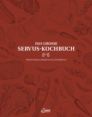 Das große Servus-Kochbuch Band 1 von Eisenhut,  Ingo, Korda,  Uschi, Mayer,  Stefan, Rieder,  Alexander