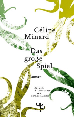 Das große Spiel von Mälzer,  Nathalie, Minard,  Céline