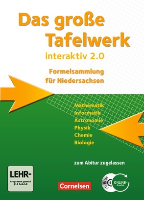 Das große Tafelwerk interaktiv 2.0 – Formelsammlung für die Sekundarstufen I und II – Niedersachsen von Gramm,  Andreas, König,  Hubert, Kricke,  Wolfgang, Martin,  Karlheinz, Meyer,  Lothar, Pfeil,  Wolfgang, Winter,  Rolf, Wörstenfeld,  Willi