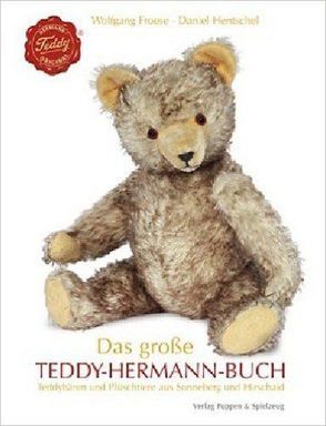 Das große Teddy Hermann-Buch von Froese,  Wolfgang, Hentschel,  Daniel