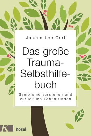 Das große Trauma-Selbsthilfebuch von Autenrieth,  Silvia, Cori,  Jasmin Lee
