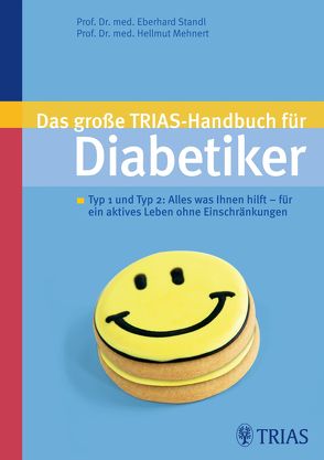 Das große TRIAS-Handbuch für Diabetiker von Standl,  Eberhard