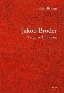 Das grosse Triptychon von Belting,  Hans, Broder,  Jakob, Morat,  Armin, Reising,  Gerd
