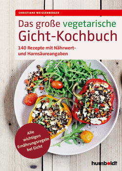 Das große vegetarische Gicht-Kochbuch von Weißenberger,  Christiane