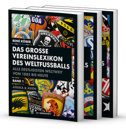 Das große Vereinslexikon des Weltfußballs von Köber,  René