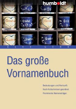 Das große Vornamenbuch von Gerr,  Elke