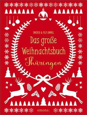 Das große Weihnachtsbuch Thüringen von Annel,  Ingrid, Annel,  Ulf