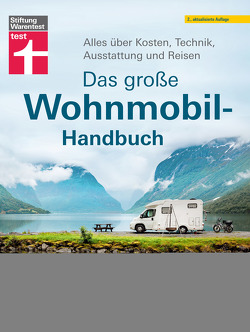 Das große Wohnmobil-Handbuch von Hennemann,  Michael