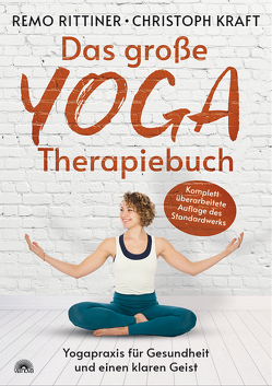 Das große Yoga-Therapiebuch von Kraft,  Christoph, Rittiner,  Remo