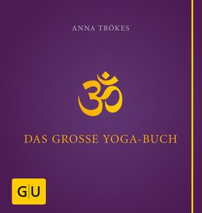 Das große Yogabuch von Trökes,  Anna