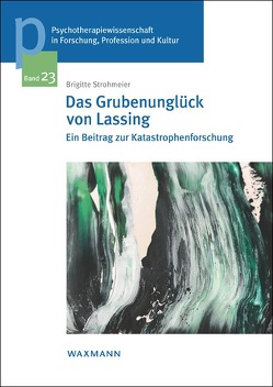 Das Grubenunglück von Lassing von Strohmeier-Zuntner,  Brigitte