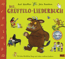 Das Grüffelo Liederbuch. Mit CD von Donaldson,  Julia, Scheffler,  Axel