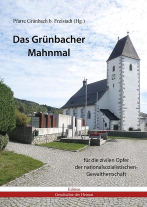 Das Grünbacher Mahnmal von Steinmassl,  Franz