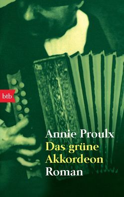 Das grüne Akkordeon von Krege,  Wolfgang, Proulx,  Annie