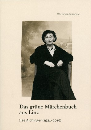 Das grüne Märchenbuch aus Linz von Ivanovic,  Christine