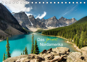 Das „grüne“ Nordamerika – Kanada und USA (Tischkalender 2023 DIN A5 quer) von Lindl,  Stefan