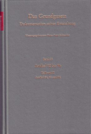 Band 23: Artikel 92 bis 96, Teilband II: Artikel 94, 95 und 96 von Krämer,  Jutta, Schneider,  Hans P
